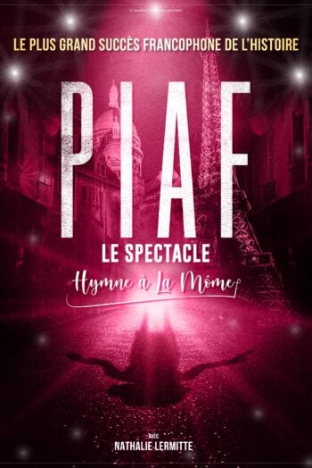Piaf! Le Spectacle