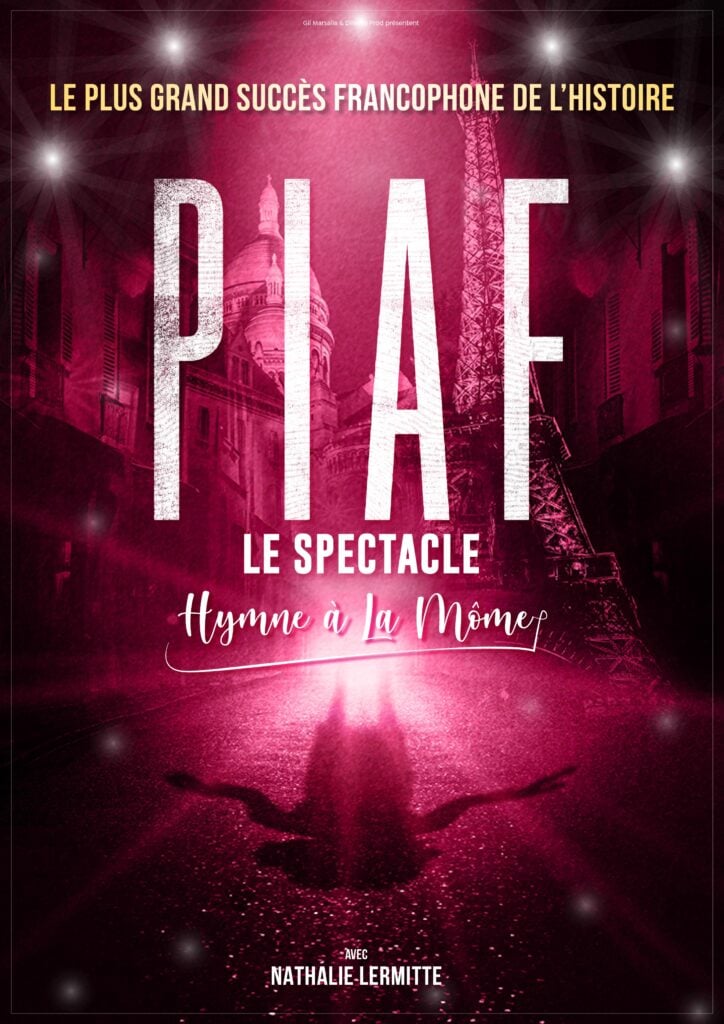 Affiche Piaf! Le Spectacle en concert au Pin Galant